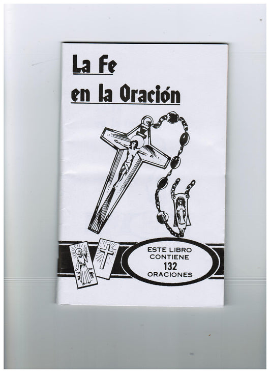 La Fe En La Oracion (132 Prayers)